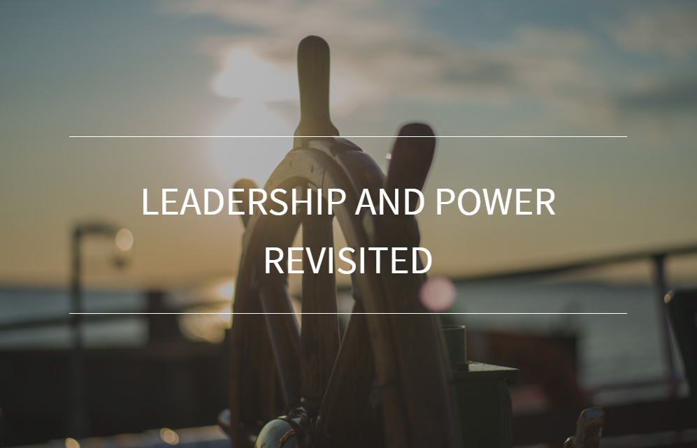 Leadership and Power revisited