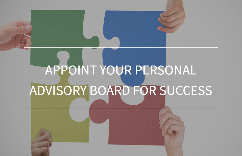 Appoint your Personal Advisory Board for success