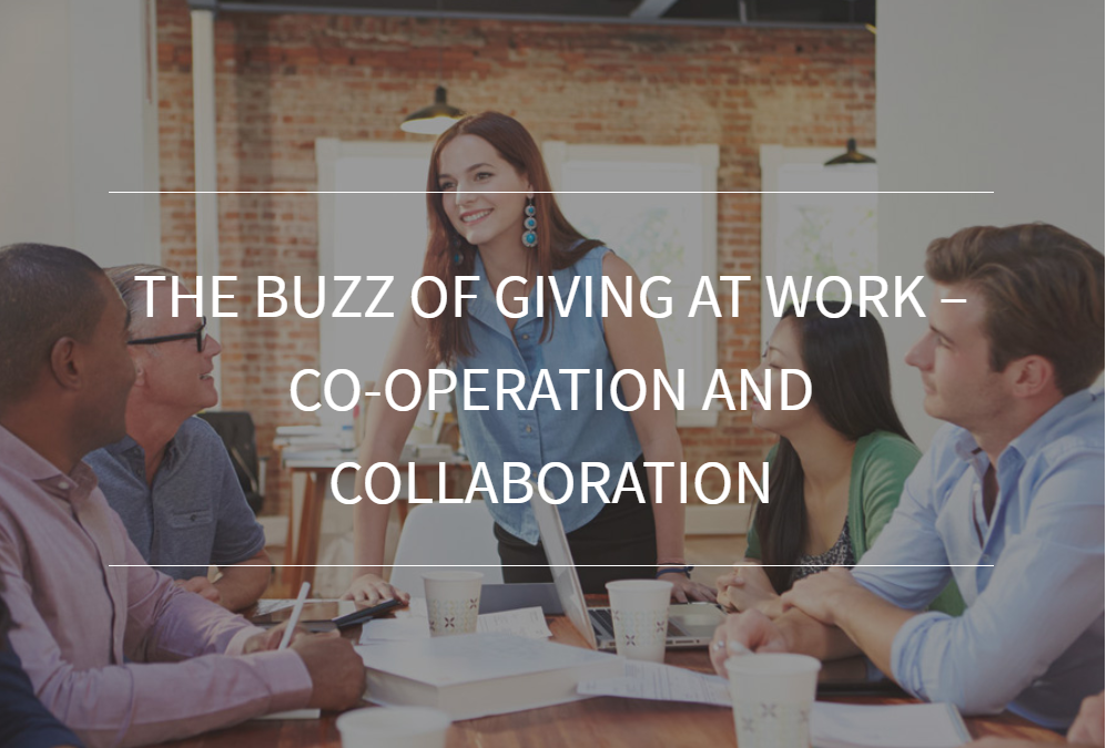 The buzz of giving at work – co-operation and collaboration